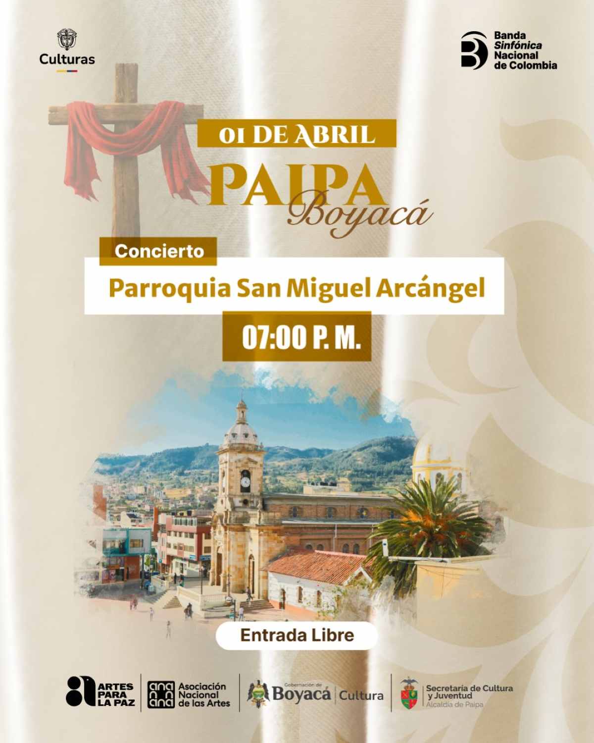 BANDA SINFÓNICA NACIONAL DE COLOMBIA Conciertos "La Pasión de Cristo": Guateque - Tunja - Villa de Leyva - Sogamoso - Paipa