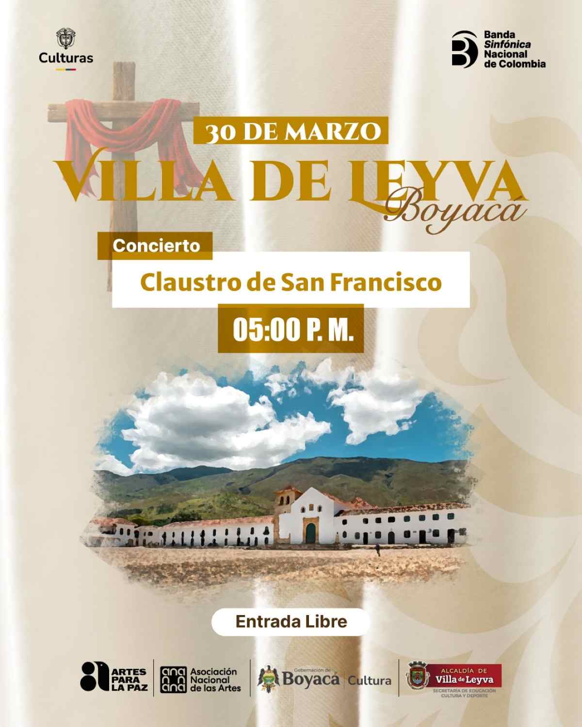 BANDA SINFÓNICA NACIONAL DE COLOMBIA Conciertos "La Pasión de Cristo": Guateque - Tunja - Villa de Leyva - Sogamoso - Paipa