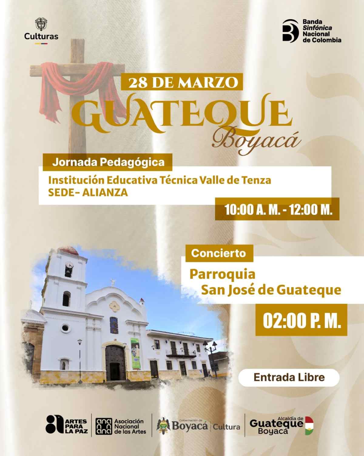 BANDA SINFÓNICA NACIONAL DE COLOMBIA Conciertos "La Pasión de Cristo": Guateque - Tunja - Villa de Leyva - Sogamoso - Paipa