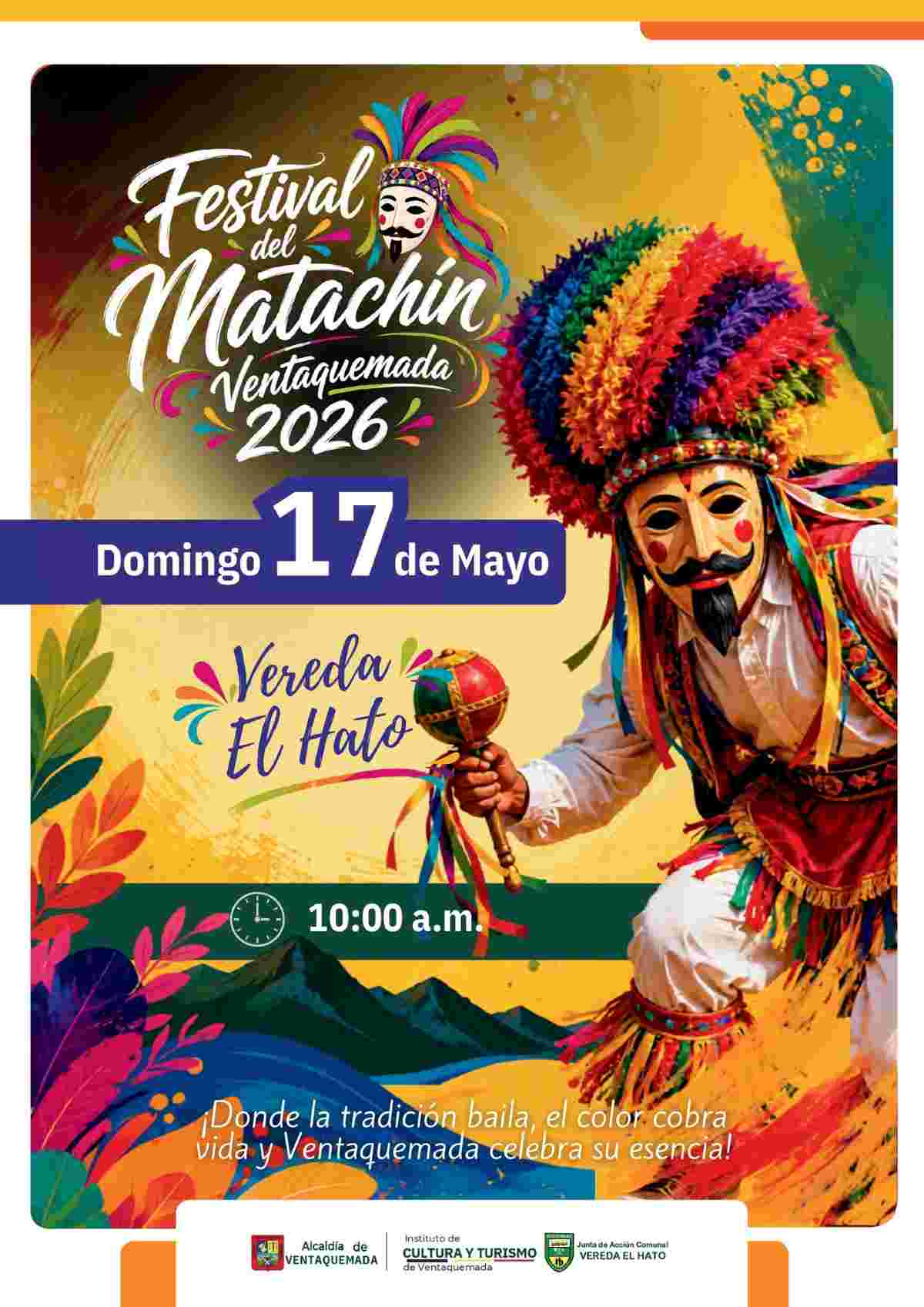 VENTAQUEMADA: Festival del Matachín 2026 en la Vereda El Hato Afiche oficial del Festival del Matachín 2026 en Ventaquemada, Boyacá, destacando un matachín con máscara y traje colorido.
