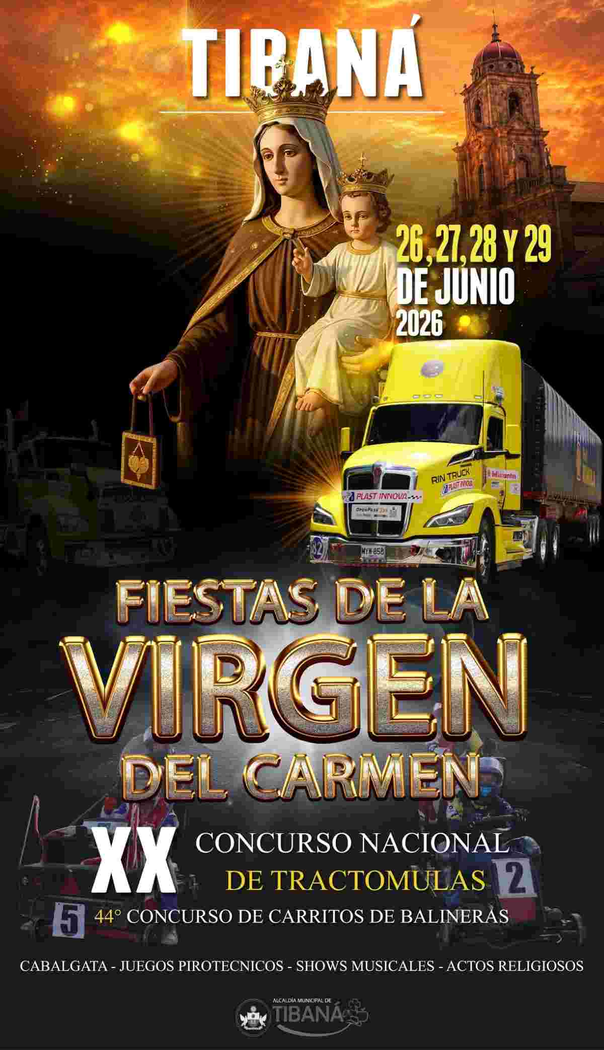 TIBANÁ: Fiestas de la Virgen del Carmen y XX Concurso Nacional de Tractomulas 2026 Afiche oficial de las Fiestas de la Virgen del Carmen y Concurso de Tractomulas 2026 en Tibaná, Boyacá.