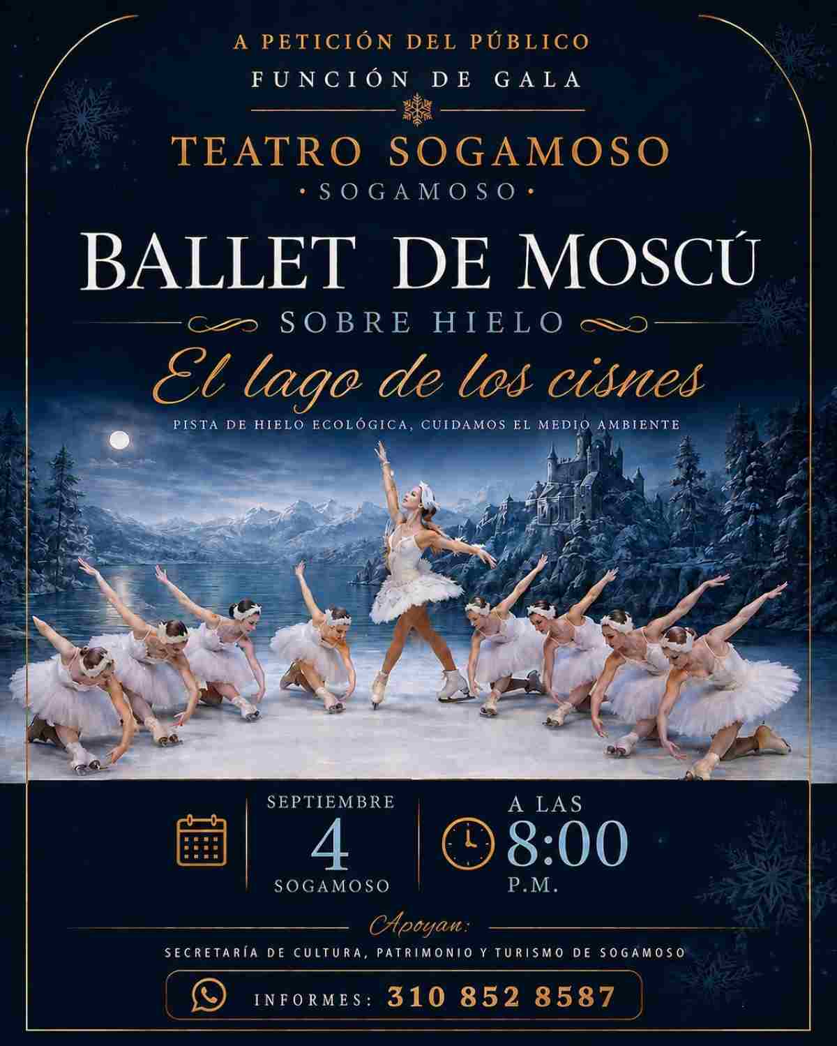 SOGAMOSO: El Lago de los Cisnes sobre Hielo Ecológico con el Ballet de Moscú Afiche publicitario del espectáculo El Lago de los Cisnes sobre Hielo Ecológico del Ballet de Moscú en el Teatro Sogamoso