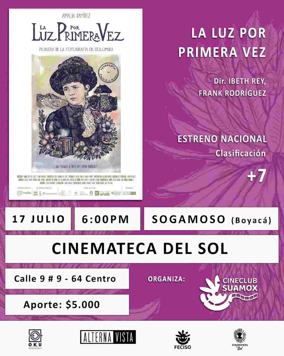 Afiche oficial del estreno nacional de la película La Luz por Primera Vez en la Cinemateca del Sol en Sogamoso, Boyacá.