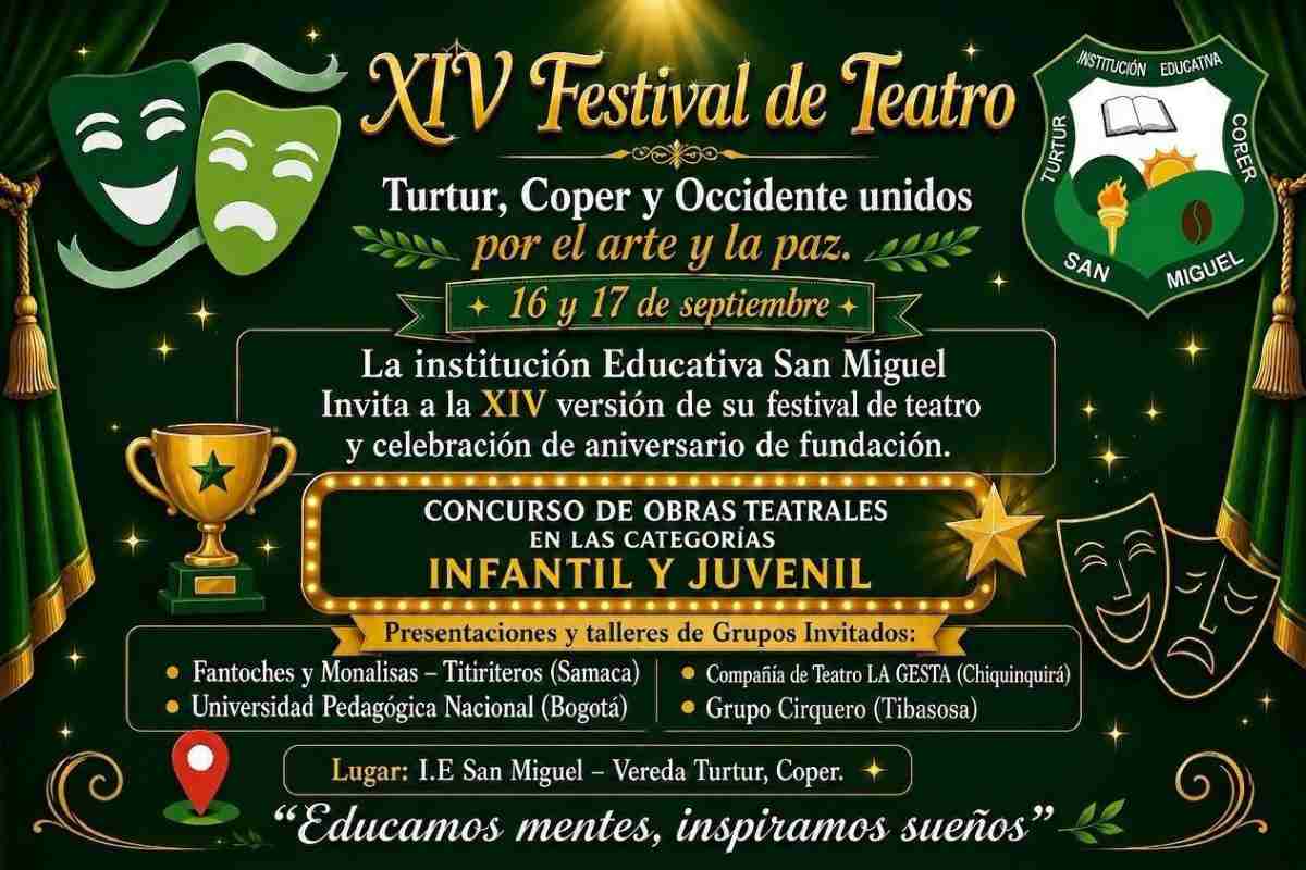 Afiche oficial del XIV Festival de Teatro de Coper 2026 Afiche publicitario del XIV Festival de Teatro y aniversario de la Institución Educativa San Miguel en la Vereda Turtur de Coper, Boyacá 2026