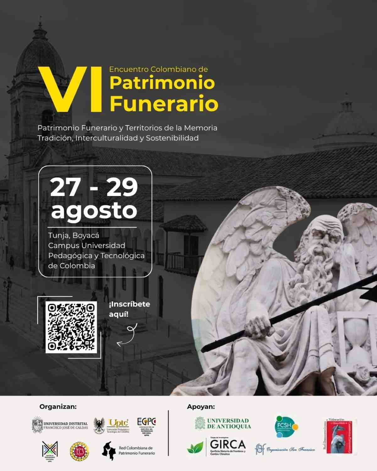 Afiche oficial del VI Encuentro Colombiano de Patrimonio Funerario Tunja 2026 Afiche publicitario del VI Encuentro Colombiano de Patrimonio Funerario en el Campus de la UPTC en Tunja Boyacá del 27 al 29 de agosto de 2026