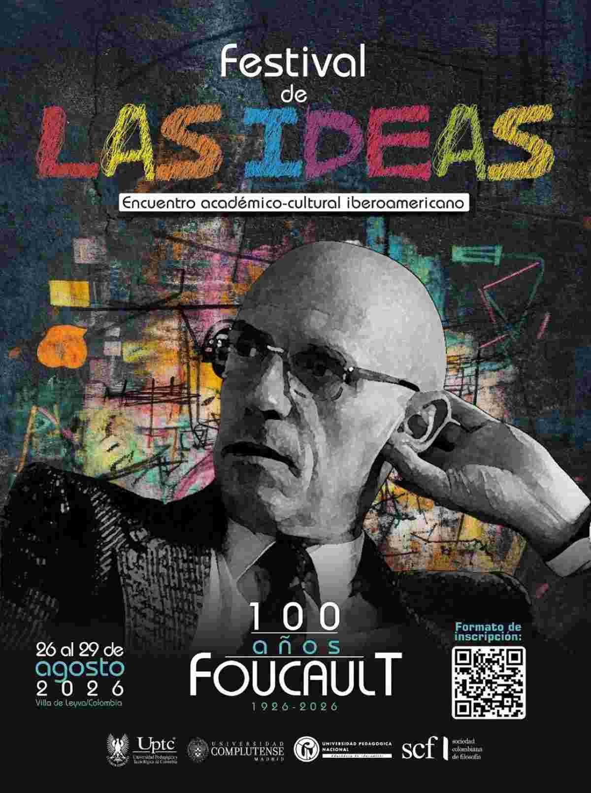 VILLA DE LEYVA: Festival de las Ideas 2026 – Encuentro Académico-Cultural Iberoamericano (100 Años de Foucault) Afiche oficial del Festival de las Ideas 2026 - 100 años de Foucault en Villa de Leyva, Boyacá.