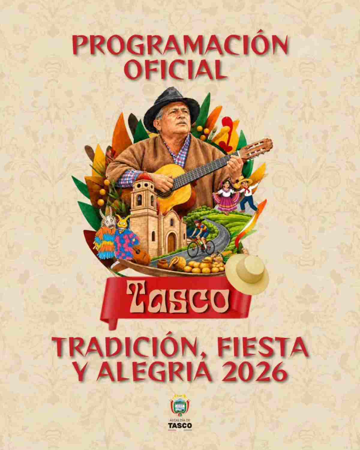 Afiche promocional de las festividades Tasco Tradición Fiesta y Alegría 2026 en Boyacá con ilustración de un músico campesino tocando tiple, la iglesia principal de Tasco y ciclistas sobre fondo festivo
