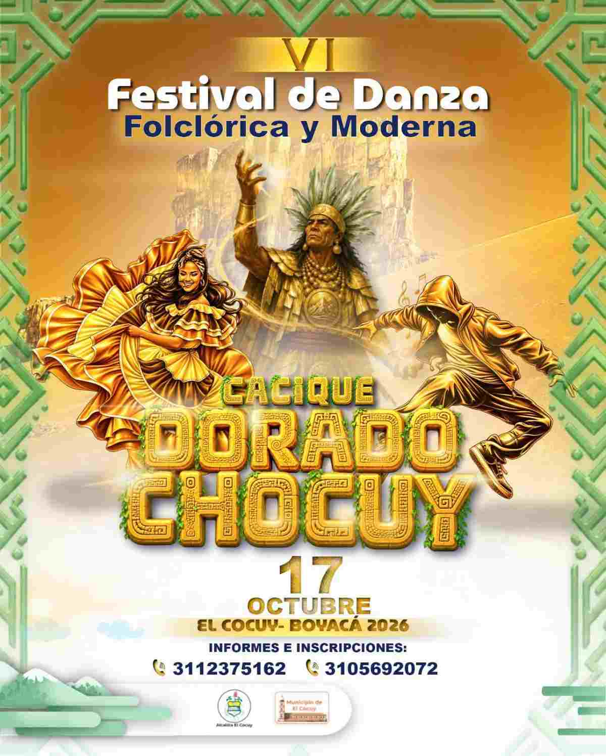 Afiche promocional del VI Festival de Danza Folclórica y Moderna Cacique Dorado Chocuy el 17 de octubre de 2026 en el Coliseo Municipal de El Cocuy, Boyacá