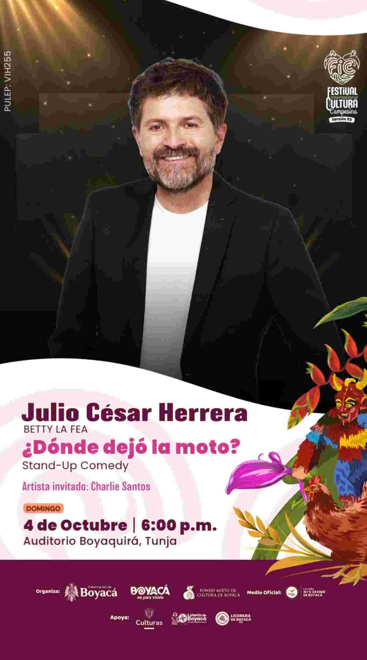 Afiche promocional del espectáculo de Stand-Up Comedy ¿Dónde dejó la moto? de Julio César Herrera con Charlie Santos como artista invitado en el Auditorio Boyaquirá de Tunja para el 53° Festival Internacional de la Cultura Campesina