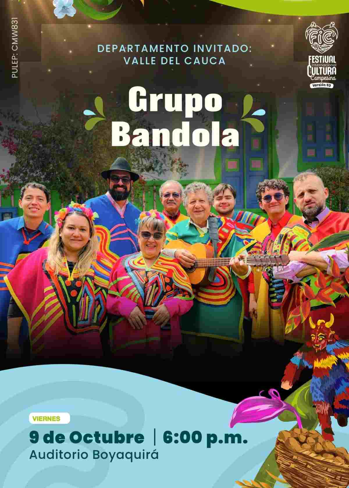 Afiche promocional de la presentación artística del Grupo Bandola del Valle del Cauca departamento invitado en el Auditorio Boyaquirá para el 53° Festival Internacional de la Cultura Campesina
