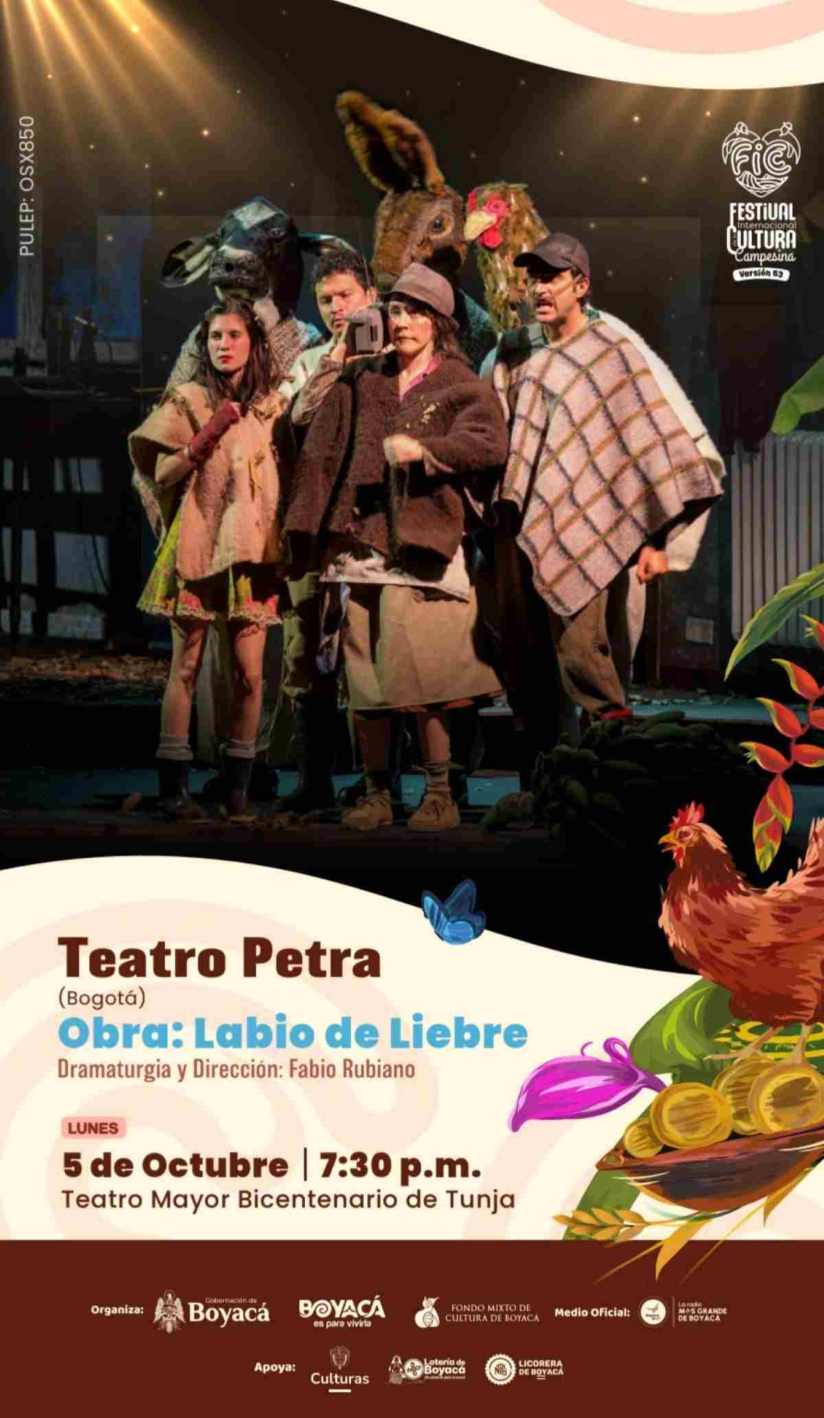 Afiche promocional de la obra de teatro Labio de Liebre dramaturgia y dirección de Fabio Rubiano por Teatro Petra de Bogotá en el Teatro Mayor Bicentenario de Tunja para el 53° Festival Internacional de la Cultura Campesina